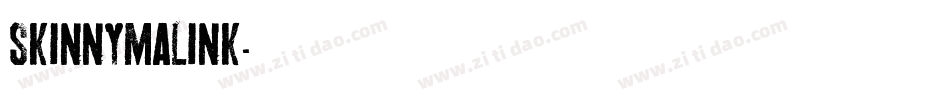 Skinnymalink字体转换
