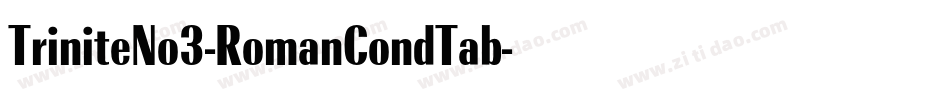 TriniteNo3-RomanCondTab字体转换