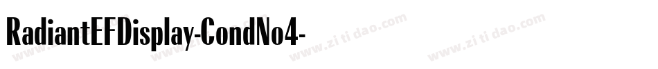 RadiantEFDisplay-CondNo4字体转换 RadiantEFDisplay-CondNo4字体转换
