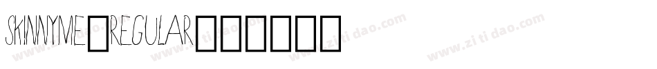 SkinnyMe-Regular字体转换