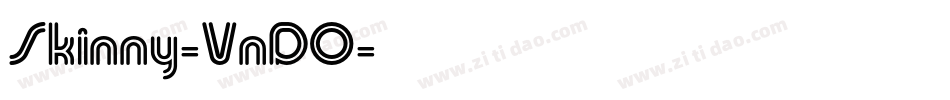 Skinny-VnD0字体转换