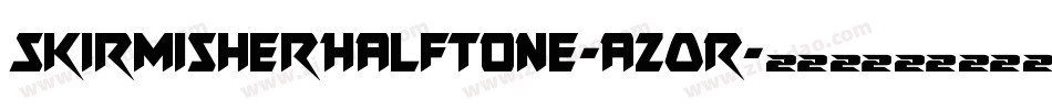 SkirmisherHalftone-azOR字体转换