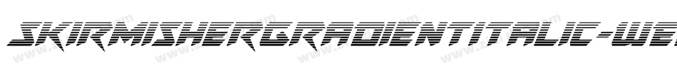 SkirmisherGradientItalic-WEeE字体转换 SkirmisherGradientItalic-WEeE字体转换