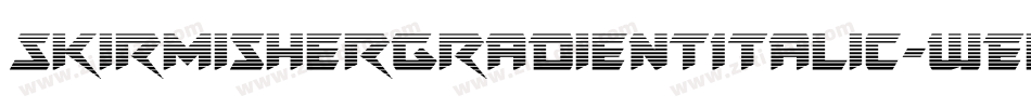 SkirmisherGradientItalic-WEeE字体转换 SkirmisherGradientItalic-WEeE字体转换