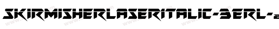 SkirmisherLaserItalic-3ErL字体转换
