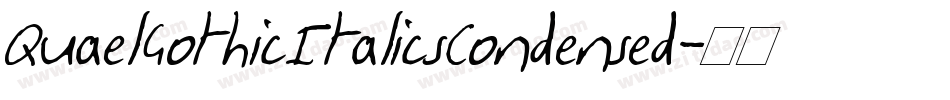 QuaelGothicItalicsCondensed字体转换