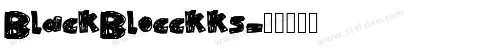 BlackBlocckks字体转换