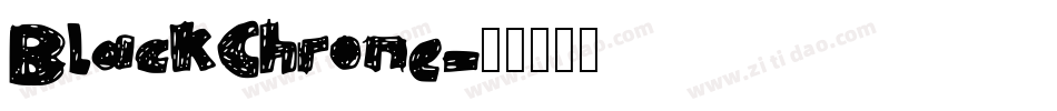 BlackChrone字体转换