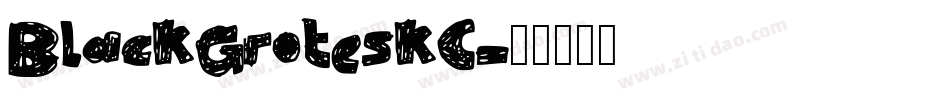 BlackGroteskC字体转换