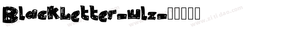 BlackLetter-wlz字体转换 BlackLetter-wlz字体转换