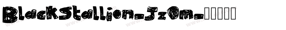BlackStallion-Jz0m字体转换 BlackStallion-Jz0m字体转换