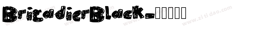 BrigadierBlack字体转换