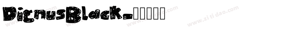 DignusBlack字体转换
