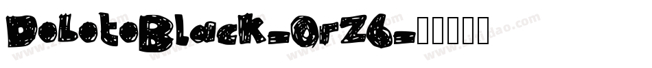DobotoBlack-OrZ6字体转换