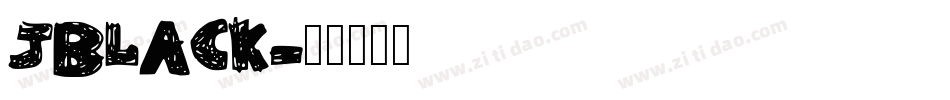 JBLACK字体转换