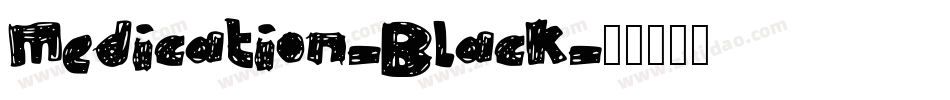 Medication-Black字体转换