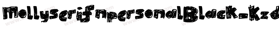 MollyserifnpersonalBlack-KzdX字体转换 MollyserifnpersonalBlack-KzdX字体转换