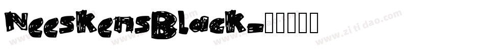 NeeskensBlack字体转换