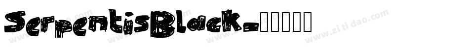 SerpentisBlack字体转换