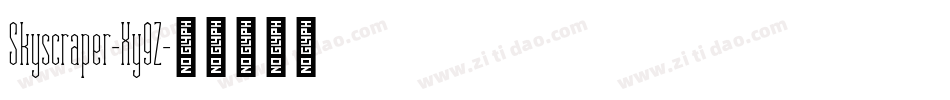 Skyscraper-Xy9Z字体转换