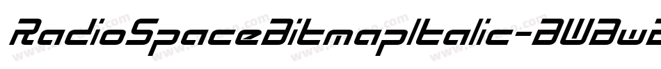 RadioSpaceBitmapItalic-BWBwB字体转换