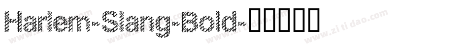 Harlem-Slang-Bold字体转换