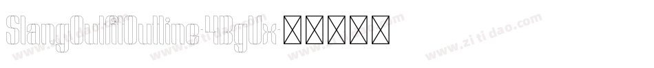 SlangOutfitOutline-4BgVx字体转换