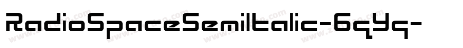 RadioSpaceSemiItalic-6qYg字体转换 RadioSpaceSemiItalic-6qYg字体转换