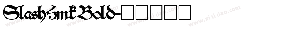 SlashHmkBold字体转换
