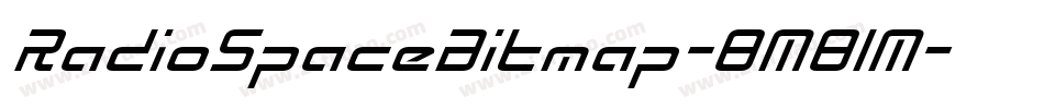 RadioSpaceBitmap-8M81M字体转换 RadioSpaceBitmap-8M81M字体转换