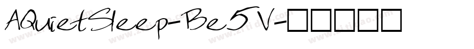 AQuietSleep-Be5V字体转换