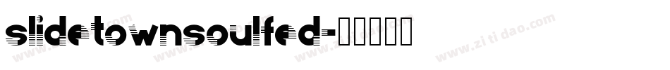 slidetownsoulfed字体转换