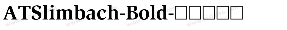 ATSlimbach-Bold字体转换