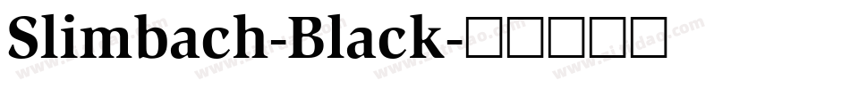 Slimbach-Black字体转换