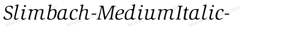 Slimbach-MediumItalic字体转换
