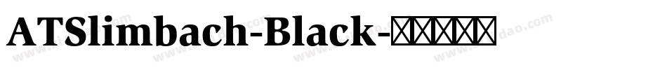 ATSlimbach-Black字体转换
