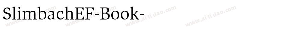 SlimbachEF-Book字体转换