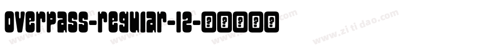 overpass-regular-12字体转换