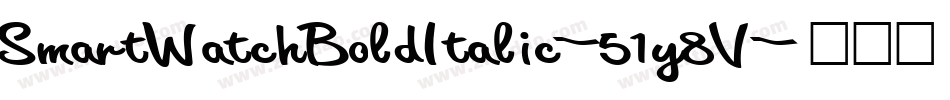SmartWatchBoldItalic-51y8V字体转换
