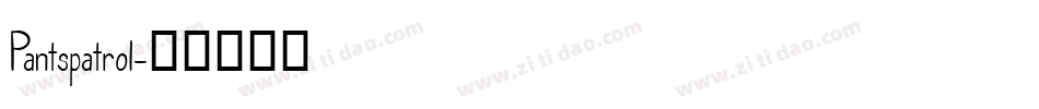 Pantspatrol字体转换