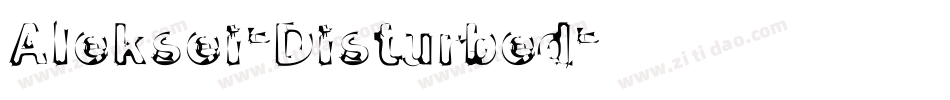 Aleksei-Disturbed字体转换