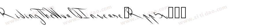 RidingTheWorldInverse-Rpp5v字体转换 RidingTheWorldInverse-Rpp5v字体转换