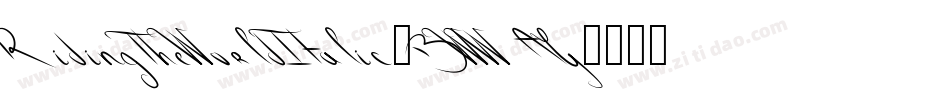 RidingTheWorldItalic-BWWAG字体转换 RidingTheWorldItalic-BWWAG字体转换