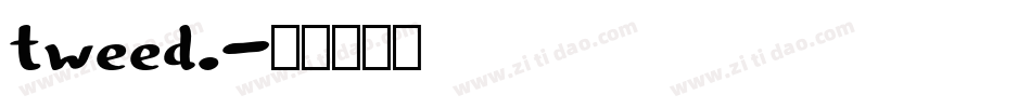 tweed.字体转换