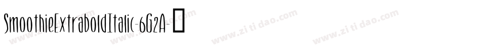 SmoothieExtraboldItalic-6G2A字体转换