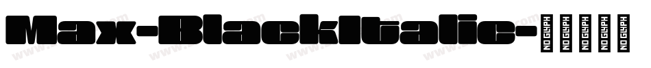 Max-BlackItalic字体转换
