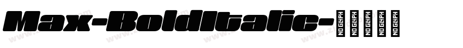Max-BoldItalic字体转换