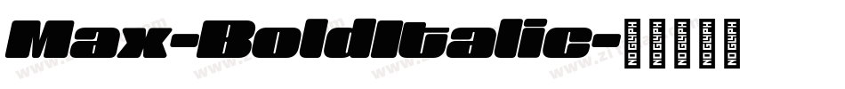 Max-BoldItalic字体转换
