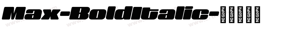 Max-BoldItalic字体转换