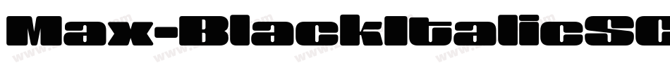 Max-BlackItalicSC字体转换